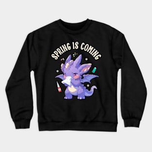 Spring Is Coming Crewneck Sweatshirt